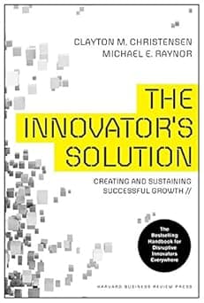 The Innovator's Solution